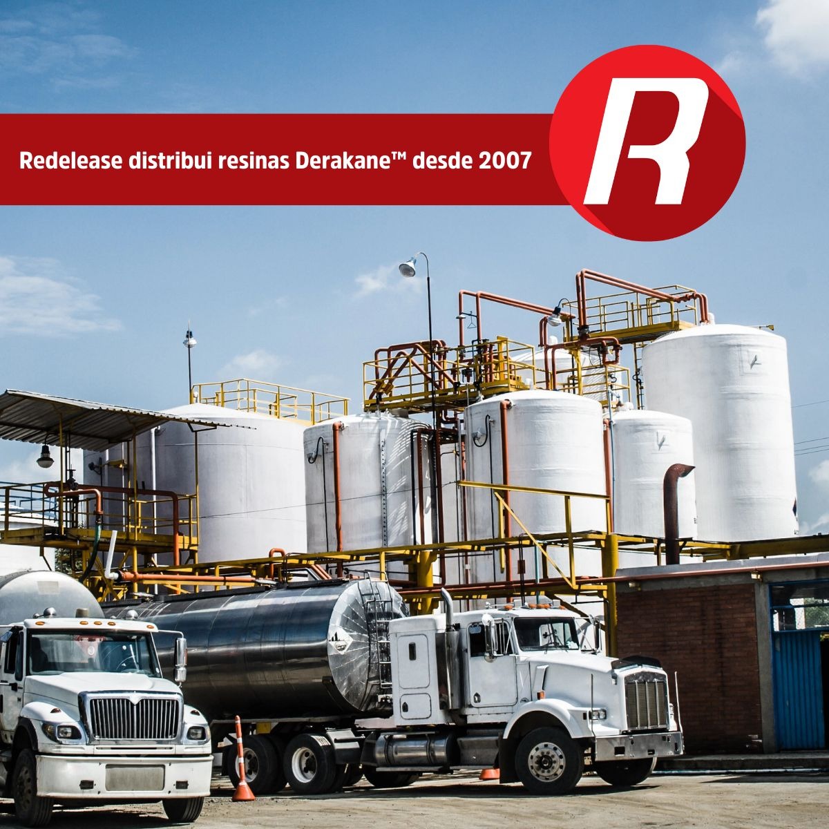 Desde 2007, a Redelease é distribuidora exclusiva das resinas éster-vinílicas Derakane™ no estado de São Paulo.