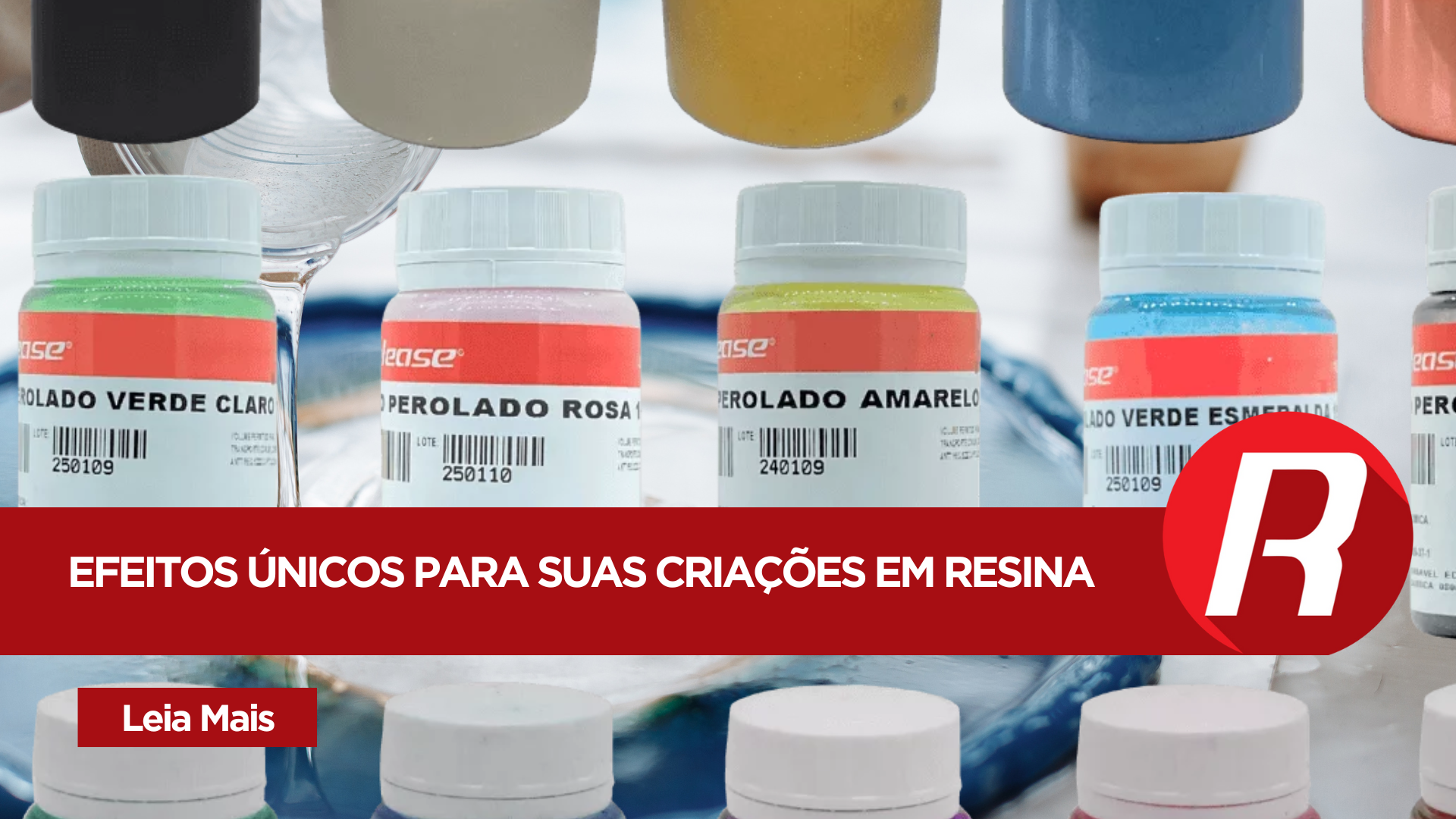 Novos Pigmentos Perolados para Resina: Cores revolucionarias